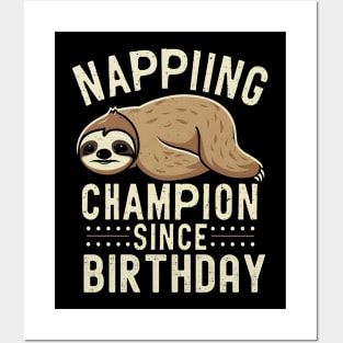 Napping champion since birthday Posters and Art